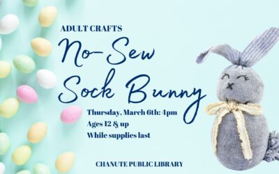 Chanute Public Library – Adult Crafts No-Sew Sock Bunny; ages 12 & Up