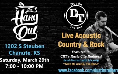 Live Acoustic Country & Rock with Dustin Treiber at The Hang Out; 1202 S. Steuben- Featured in CMT’s Music City Madness Semi-Finalist